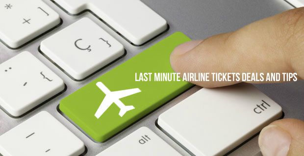 8 Proven and Tested Tips on Last Minute Airfare